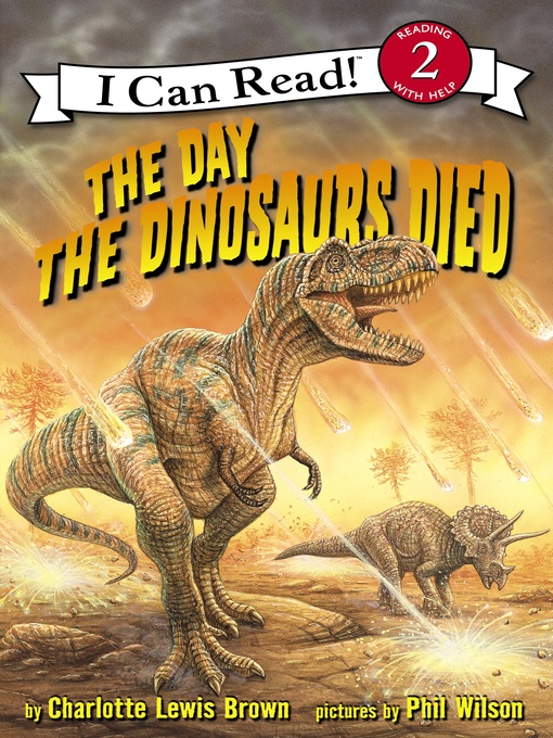 Title details for The Day the Dinosaurs Died by Charlotte Lewis Brown - Available